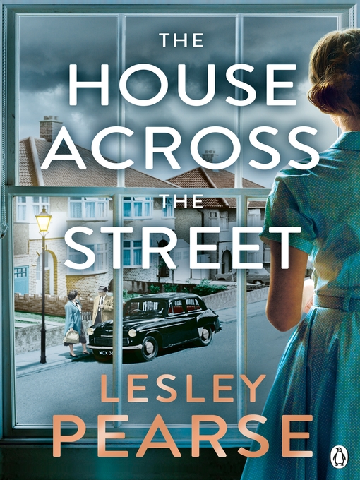 Title details for The House Across the Street by Lesley Pearse - Wait list
